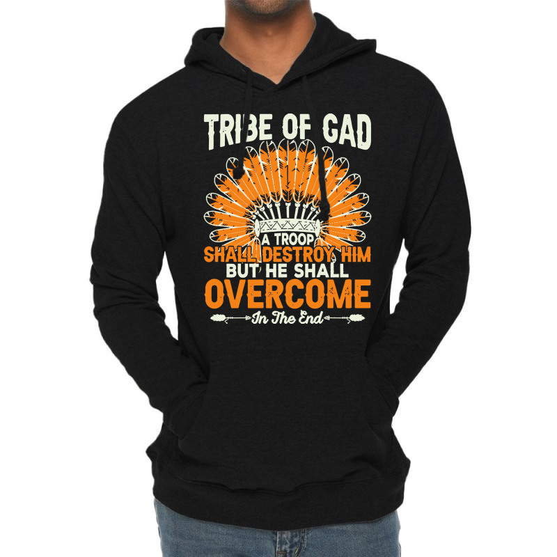 Native American Pride T  Shirt Tribe Of Gad A Troop Shall Destroy H Im Lightweight Hoodie | Artistshot