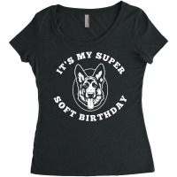 Super Soft Birthday Letterkenny T  Shirtsupersoft Birthday Letterkenny Women's Triblend Scoop T-shirt | Artistshot