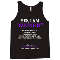 Thyroid Cancer T  Shirt Thyroid Cancer Awareness I Am Faking It   In T Tank Top | Artistshot