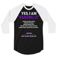 Thyroid Cancer T  Shirt Thyroid Cancer Awareness I Am Faking It   In T 3/4 Sleeve Shirt | Artistshot