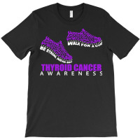 Thyroid Cancer T  Shirt Thyroid Cancer Awareness Shoes Ribbon Walk For T-shirt | Artistshot