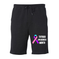 Thyroid T  Shirt Thyroid Awareness Month T  Shirt Fleece Short | Artistshot