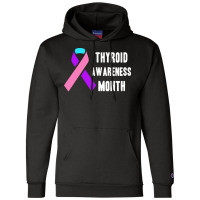 Thyroid T  Shirt Thyroid Awareness Month T  Shirt Champion Hoodie | Artistshot