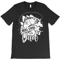 Reel Cool Dad T  Shirt Reel Cool Dad Fishing Lovers Fathers Day Gifts T-shirt | Artistshot