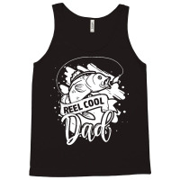 Reel Cool Dad T  Shirt Reel Cool Dad Fishing Lovers Fathers Day Gifts Tank Top | Artistshot