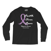 Vaginal Cancer Awareness T  Shirt Vaginal Cancer Awareness Faith Over Long Sleeve Shirts | Artistshot