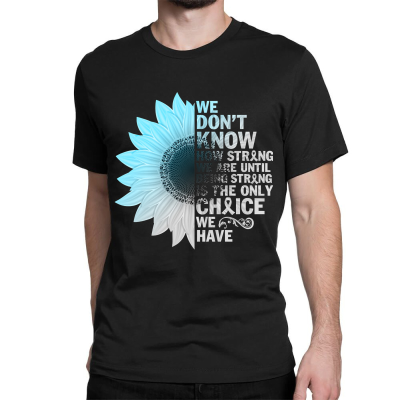 Diabetes Diabetic T21 Grey Blue Sunflower Being Strong Warrior 88 Diab Classic T-shirt | Artistshot