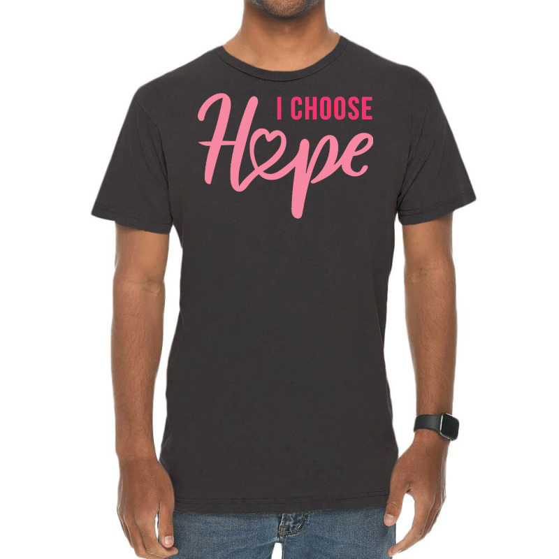 Wear Pink T  Shirt Breast Cancer I Choose Hope T  Shirt Vintage T-Shirt by rico96716 | Artistshot