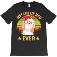 Shih Tzu T  Shirt Best Shih Tzu Mom Ever T  Shirt T-shirt | Artistshot