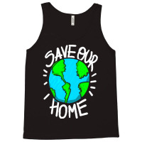 There Is No Planet B Earth Day T  Shirt Save Our Home Ecologic Awarene Tank Top | Artistshot