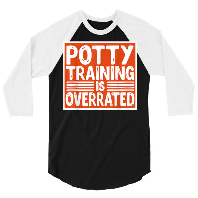 Diaper Boy Girl Potty Training Is Over Rated Wet Novelty T T Shirt 3/4 Sleeve Shirt Designed By Ayedencoplon