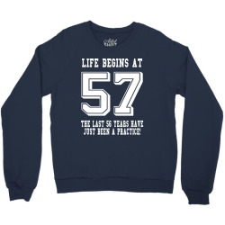 57th birthday life begins at 57 white Crewneck Sweatshirt | Artistshot