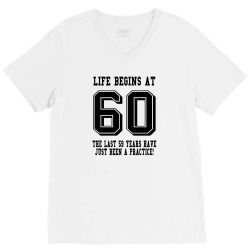 60th birthday life begins at 60 V-Neck Tee | Artistshot