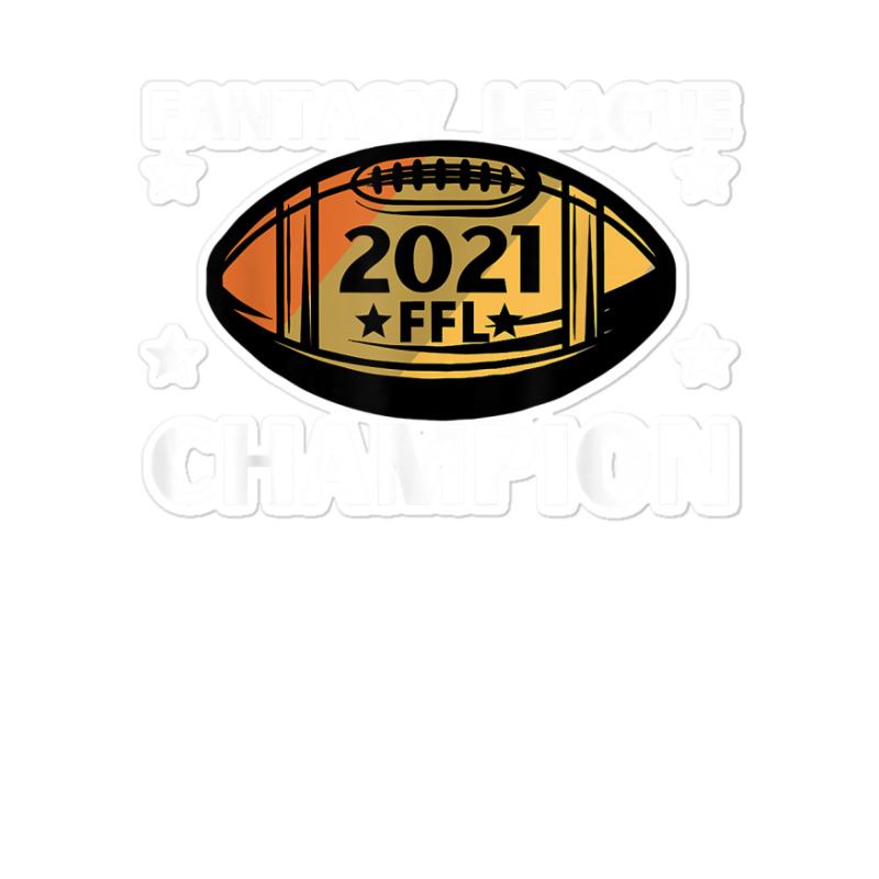 Fantasy League Champion Ffl Football 2021 Winner Vintage T Shirt Sticker | Artistshot