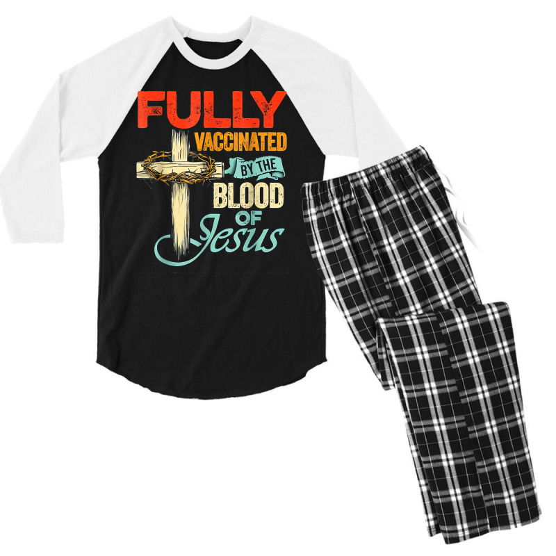 Jesus Christ Christian Fully Vaccinated By The Blood Of Jesus Faith Fu Men's 3/4 Sleeve Pajama Set | Artistshot