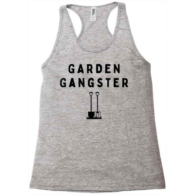 Garden Gangster Rebellious Gardener For Simple Funny Art T Shirt Racerback Tank Designed By Ayedencoplon
