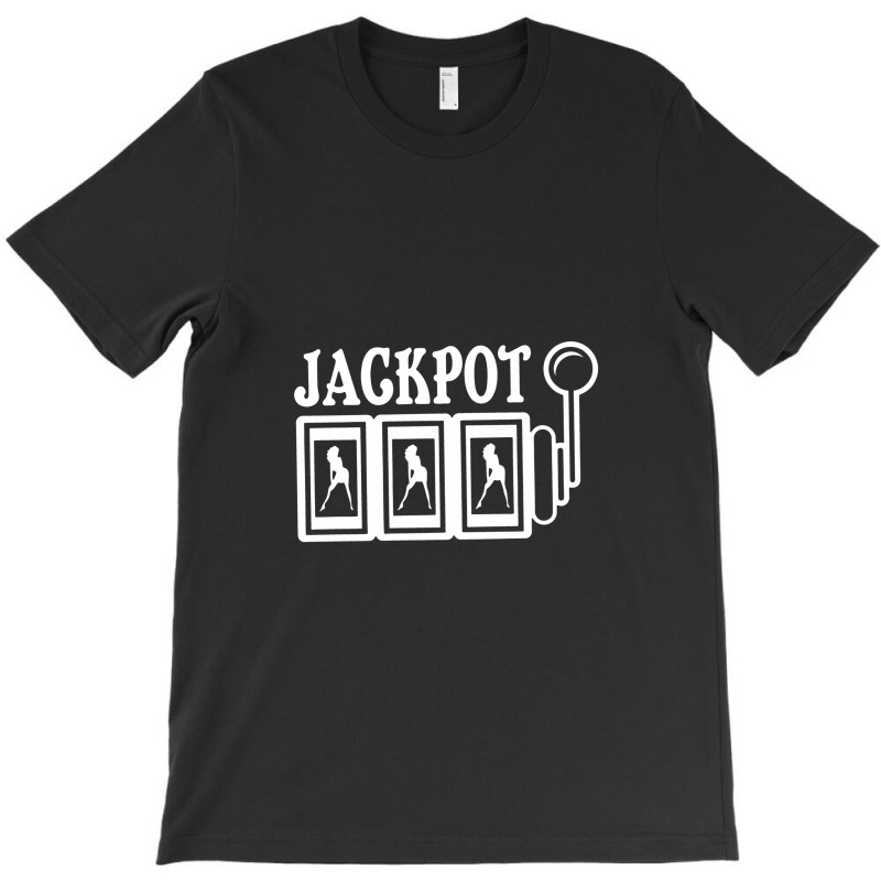 Jackpot T-shirt | Artistshot