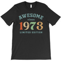 Awesome Since 1973 T-shirt | Artistshot