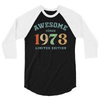 Awesome Since 1973 3/4 Sleeve Shirt | Artistshot