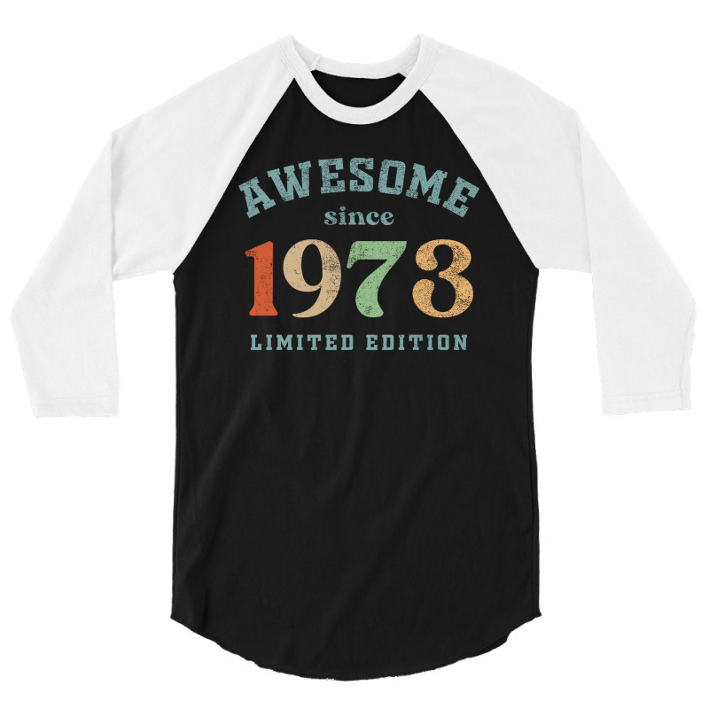 Awesome Since 1973 3/4 Sleeve Shirt | Artistshot