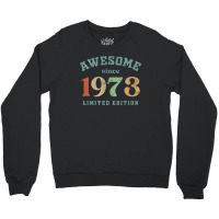 Awesome Since 1973 Crewneck Sweatshirt | Artistshot