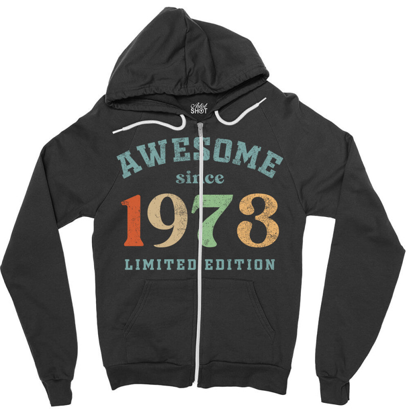 Awesome Since 1973 Zipper Hoodie | Artistshot