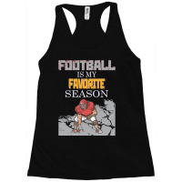 Football Is My Favorite Season 151 Racerback Tank | Artistshot