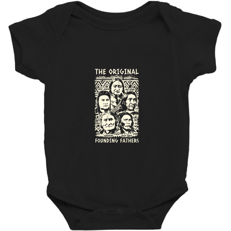 Original Founding Fathers Native American Indian Tribe Pride Baby Bodysuit | Artistshot