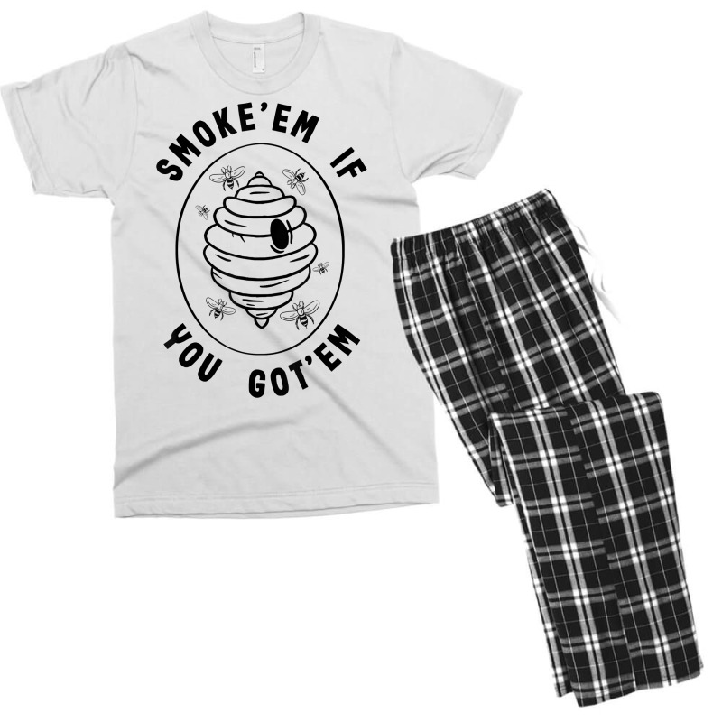 Beekeeping Smoke'em If You Got'em Beekeeper Honey Bee Hive T Shirt Men's T-shirt Pajama Set | Artistshot