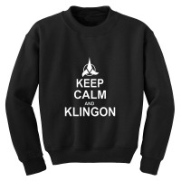 Keep Calm And Klingon Youth Sweatshirt | Artistshot