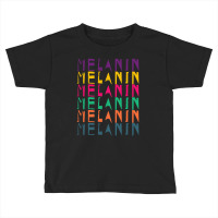 Melanin Toddler T-shirt | Artistshot