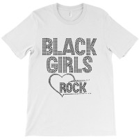 Black Girls Rock T-shirt | Artistshot