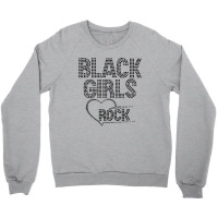 Black Girls Rock Crewneck Sweatshirt | Artistshot