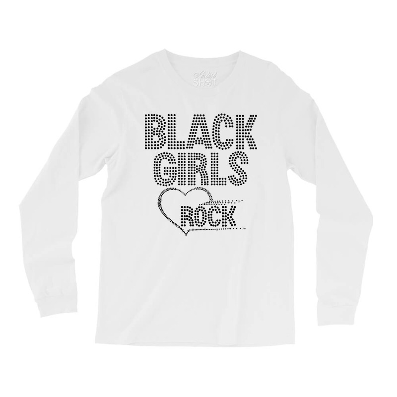 Black Girls Rock Long Sleeve Shirts | Artistshot