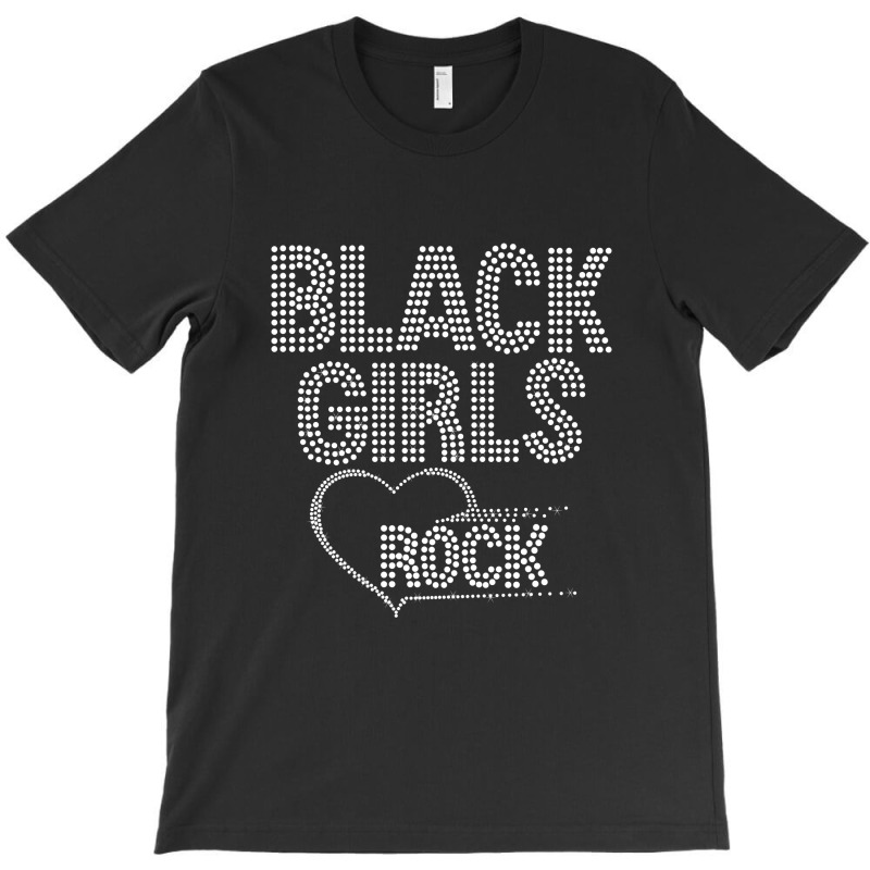 Black Girls Rock T-shirt | Artistshot