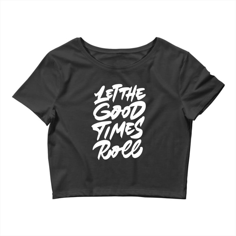 Good Times Rock Show Crop Top by jarl cedric | Artistshot