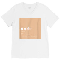 Nude A Skin Color T Shirt V-neck Tee | Artistshot