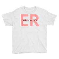 Er Nurse Emergency Room Registered Nurse T Shirt Youth Tee | Artistshot