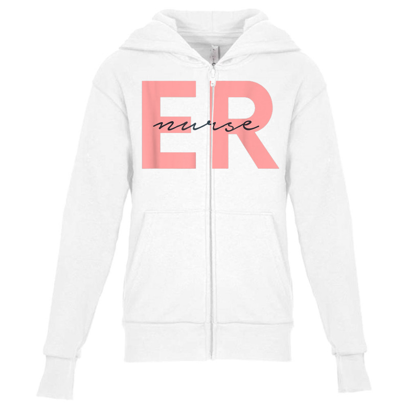 Er Nurse Emergency Room Registered Nurse T Shirt Youth Zipper Hoodie | Artistshot