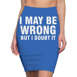 i may be wrong but i doubt it Pencil Skirts | Artistshot