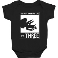 The Best Things In Life Are Three Baby Bodysuit | Artistshot