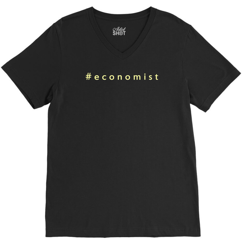 Economist Gift, Economist Shirt, V-Neck Tee by Rozy4Tee | Artistshot