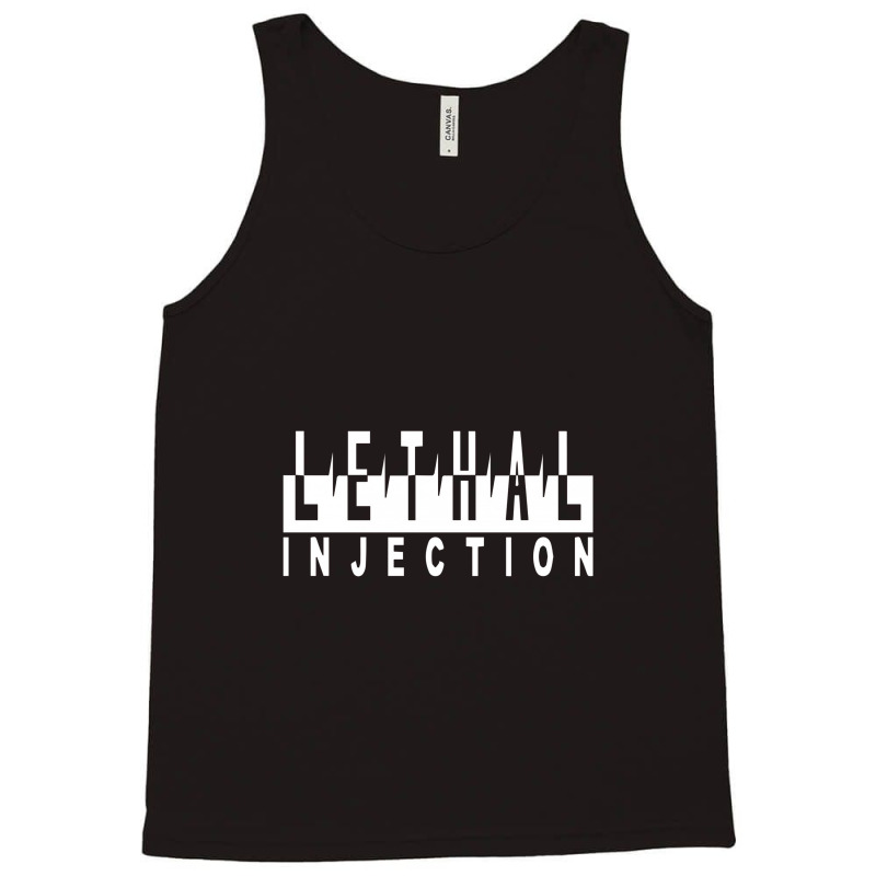 Lethal Injection Tank Top | Artistshot