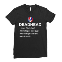 Deadhead An Intelligent Individual Who Displays Excellent Taste In Mus Ladies Fitted T-shirt | Artistshot