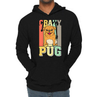 Crazy Pug Lady T  Shirtcrazy Pug Lady Funny Gift Idea For Pug Lovers D Lightweight Hoodie | Artistshot