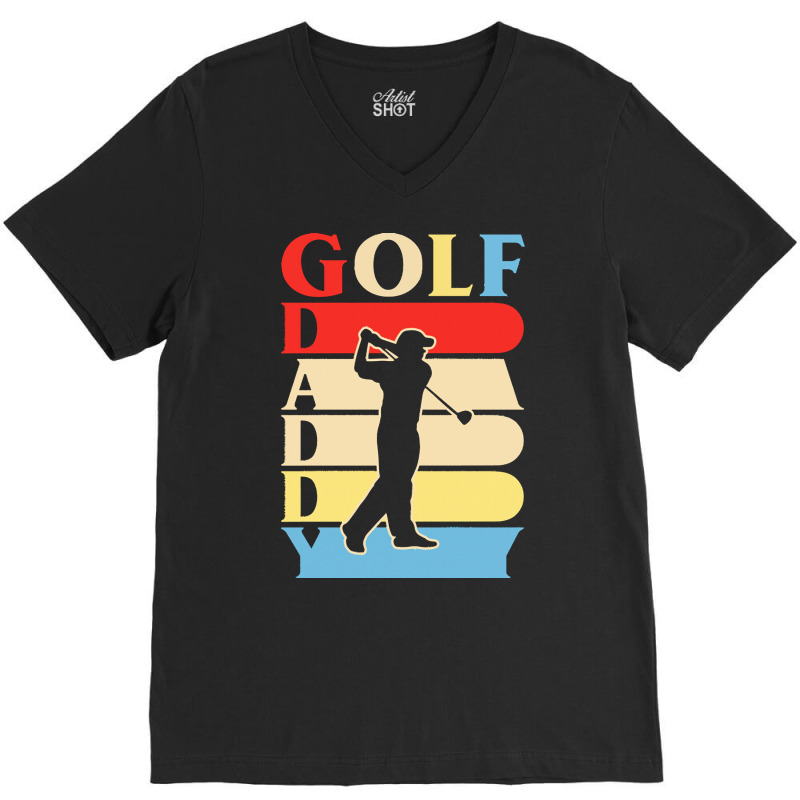 Golf Daddy T  Shirtgolf Daddy Funny Daddy Gifts Fathers Day Gift Ideas V-neck Tee | Artistshot