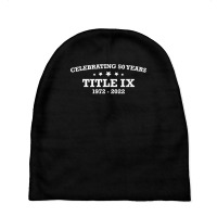 Title Ix 50th Anniversary U.s. Education Amendments Act 1972 T Shirt Baby Beanies | Artistshot