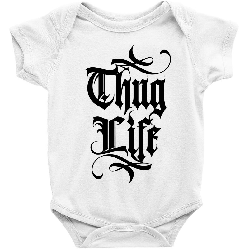 Thug Life Baby Bodysuit by tiococacola | Artistshot