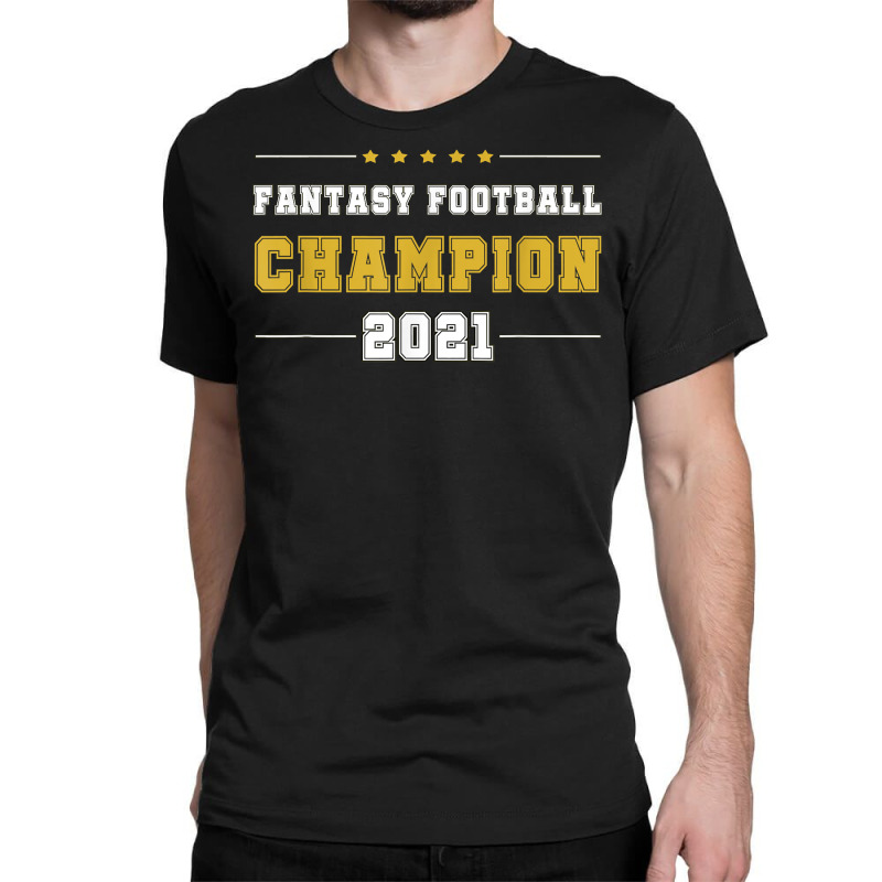 Fantasy Football Champion 2021   League Champ Ffl Draft T Shirt Classic T-shirt | Artistshot