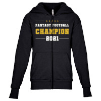 Fantasy Football Champion 2021   League Champ Ffl Draft T Shirt Youth Zipper Hoodie | Artistshot